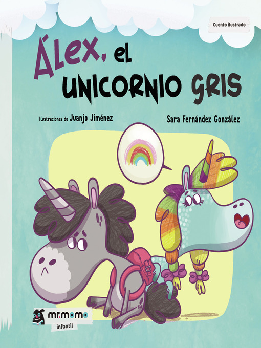 Title details for Álex, el unicornio gris by Sara Fernández González - Available